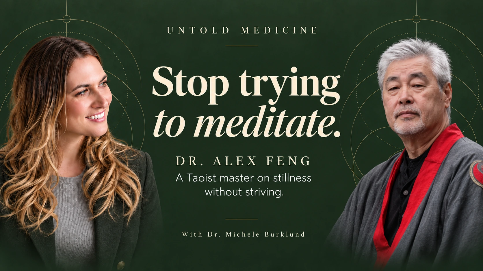 Dr. Michele Burklund and Dr. Alex Feng — Stop Trying to Meditate. Untold Medicine podcast cover.